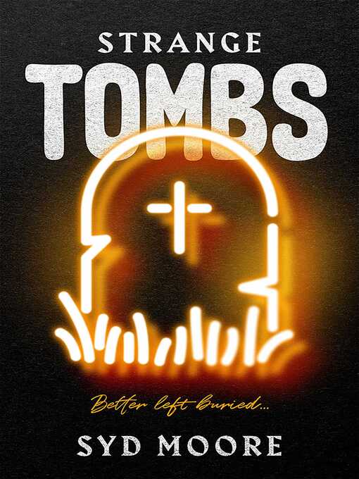 Title details for Strange Tombs by Syd Moore - Available